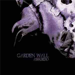 Garden Wall - Assurdo