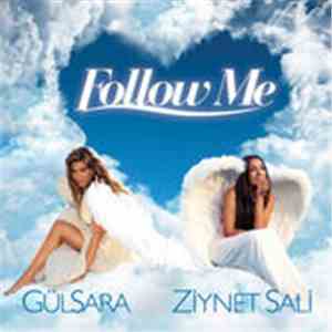 Gülsara & Ziynet Sali - Follow Me