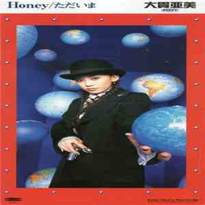 大貫亜美 - Honey / ただいま