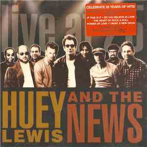 Huey Lewis And The News - Live At 25