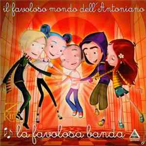 Il favoloso mondo dell'Antoniano - La favolosa banda