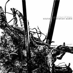 Jason Wright  - An Artifact Of Mass - Sound Installation Audio