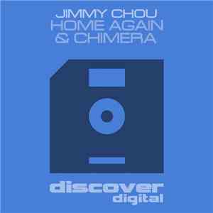 Jimmy Chou - Home Again & Chimera