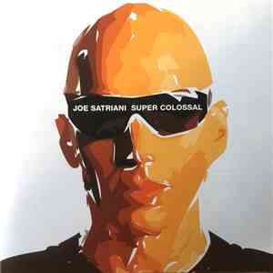 Joe Satriani - Super Colossal