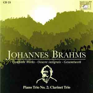 Johannes Brahms - Piano Trio No. 2; Clarinet Trio