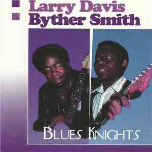 Larry Davis , Byther Smith - Blues Knights