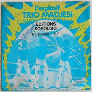 L'Explosif Trio Madjesi - Muakalala 1 & 2