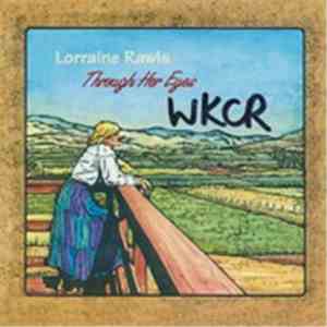 Lorraine Rawls - Through Her Eyes