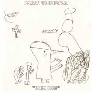 Max Tundra - Ink Me