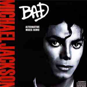 Michael Jackson - Bad Alternative Mixes Demo