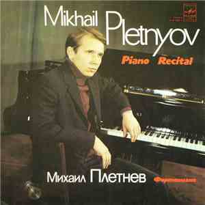 Mikhail Pletnev - Piano Recital