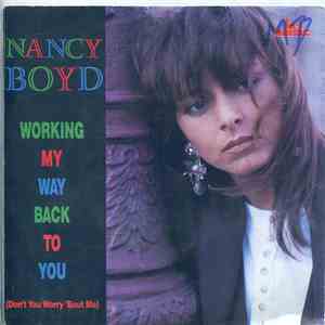 Nancy Boyd - Working My Way Back To You (Don't You Worry 'Bout Me)