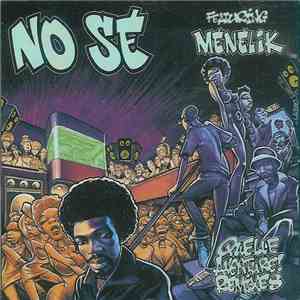 No Sé Featuring Menelik - Quelle Aventure! Remixes