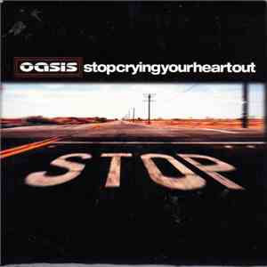 Oasis  - Stop Crying Your Heart Out