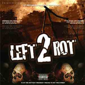 O.T. Crew - Left 2 Rot