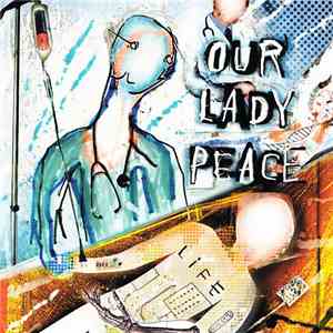 Our Lady Peace - Life