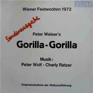 Peter Wolf , Charly Ratzer - Gorilla-Gorilla