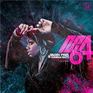 Ragen Fykes + Ohmega Watts = M64 - Rhythm Of The Drum / In The Pocket