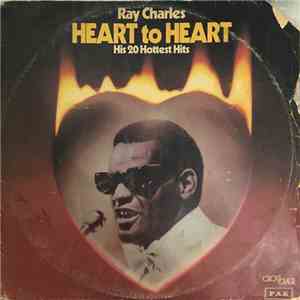 Ray Charles - Heart To Heart (His 20 Hottest Hits)