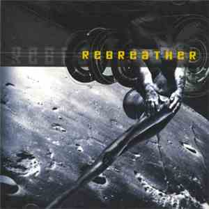 Rebreather  - Need Another Seven Astronauts