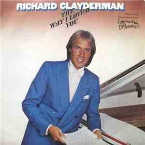 Richard Clayderman - The Way I Loved You / Harmony