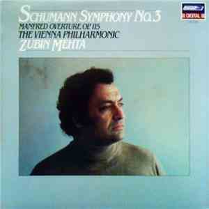 Schumann – Zubin Mehta, Vienna Philharmonic, The - Symphony No. 3 – Manfred Overture, Op. 115