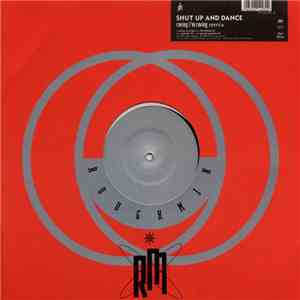 Shut Up And Dance - Raving I'm Raving (Remix)