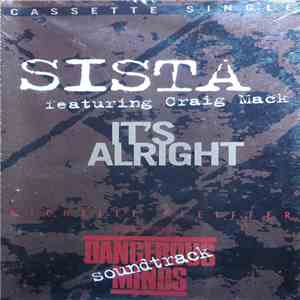 Sista  Featuring Craig Mack - It's Alright