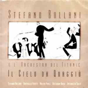 Stefano Bollani & L'Orchestra Del Titanic - Il Cielo Da Quaggiù