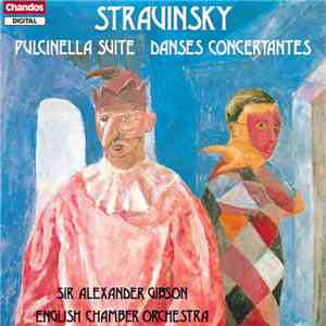 Stravinsky, Sir Alexander Gibson, English Chamber Orchestra - Pulcinella Suite / Danses Concertantes