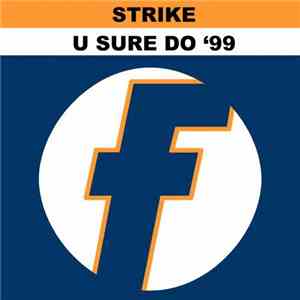 Strike - U Sure Do '99