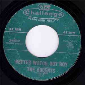 The Accents Featuring Sandi - Better Watch Out Boy / Tell Me (What's On Your Mind)