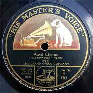 The Grand Opera Company / The Petrograd Quartet - Anvil Chorus / Volga Boatmen Song