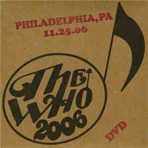 The Who - 2006 - Philadelphia, PA 11.25.06