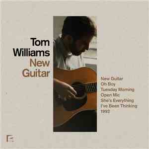 Tom Williams  - New Guitar/New House