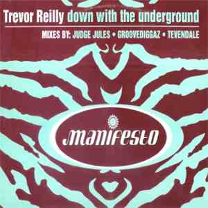Trevor Reilly - Down With The Underground