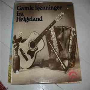 Various - Gamle Kjenninger Fra Helgeland