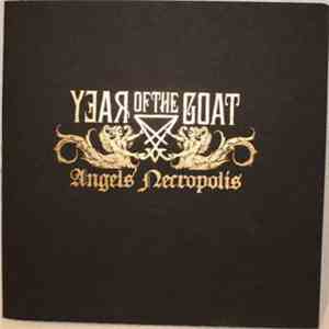 Year Of The Goat - Angels' Necropolis