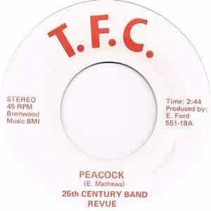 25th Century Band Revue - Peacock / Nothing Is Better For Me (Than Thee)