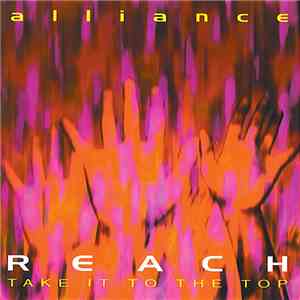Alliance  - Reach (Take It To The Top)