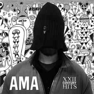 Ama  - XXII Century Hits