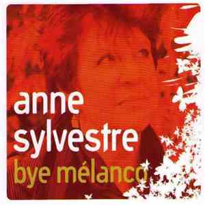 Anne Sylvestre - Bye Mélanco