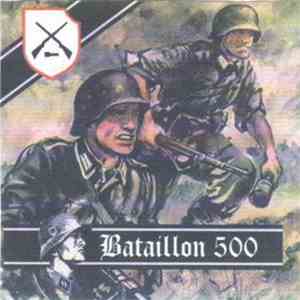 Bataillon 500 - Bataillon 500