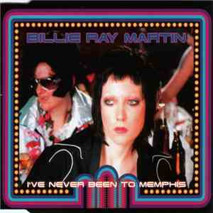 Billie Ray Martin - I've Never Been To Memphis