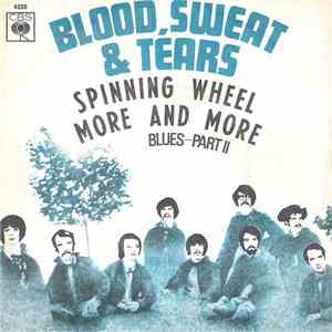 Blood, Sweat & Tears - Spinning Wheel / More And More