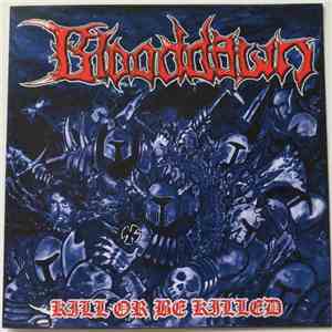 Blooddawn - Kill Or Be Killed