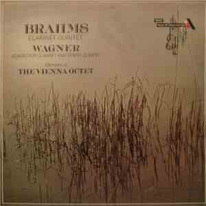 Brahms, Wagner - Members Of The Vienna Octet - Clarinet Quintet / Adagio For Clarinet And String Quintet