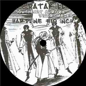Cdatakill - Southeast Aurora Syndrome EP