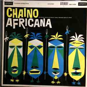 Chaino - Chaino Africana