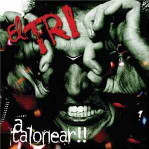 El Tri - A Talonear !!